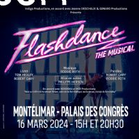 Flashdance. Le samedi 16 mars 2024 à MONTELIMAR. Drome.  15H30